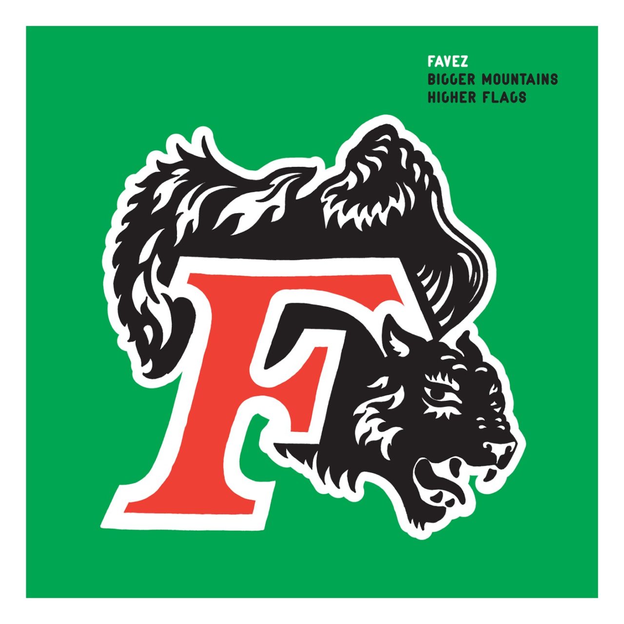 FAVEZ - Bigger Mountains Higher Flags