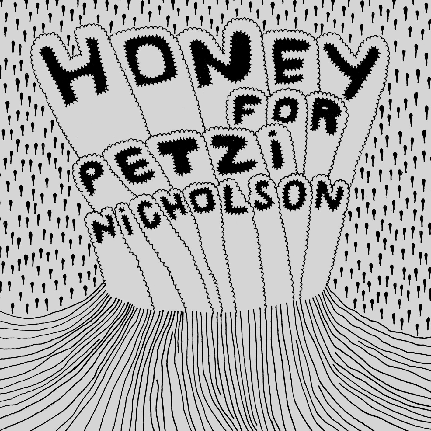 HONEY FOR PETZI – Nicholson