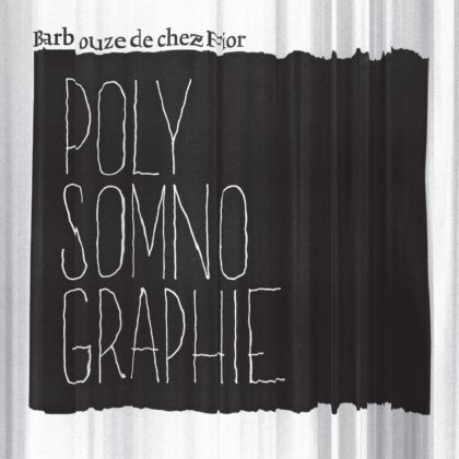 BARBOUZE DE CHEZ FIOR – Polysomnographie