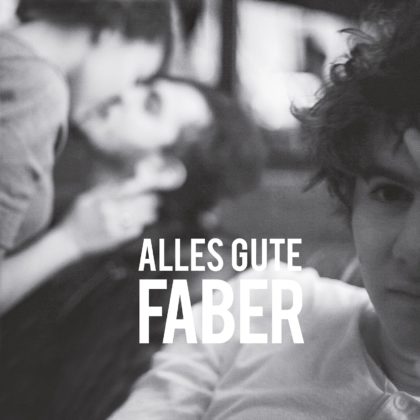 FABER – Alles Gute